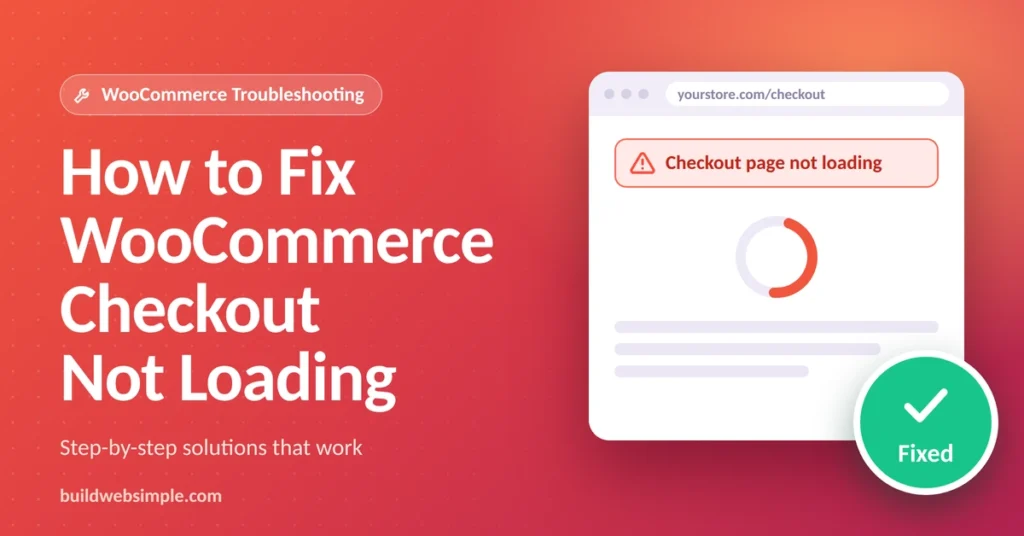 How to Fix WooCommerce Checkout Not Loading (7 fixes) fix-woocommerce-checkout-not-loading-featured-image-1200x628